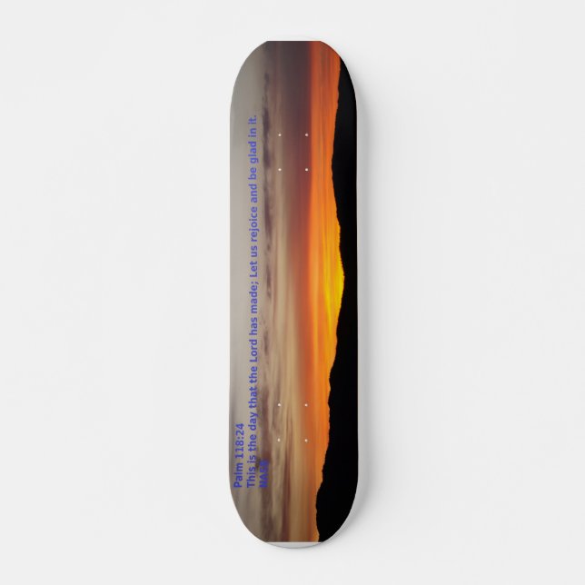 Ps 118:24 skateboard (Front)