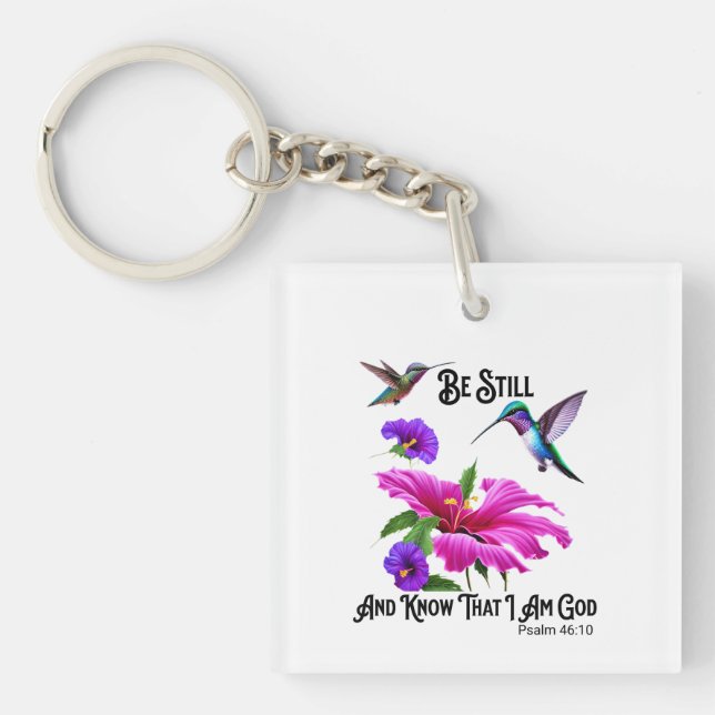 Ps 46:10 Be Still and Know Hummingbird  Key Ring (Front)