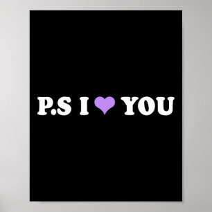 Ps I Love You Day Purple Funny Valentine Matching Poster