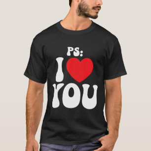 Ps I Love You Day Purple Funny Valentine Matching T-Shirt