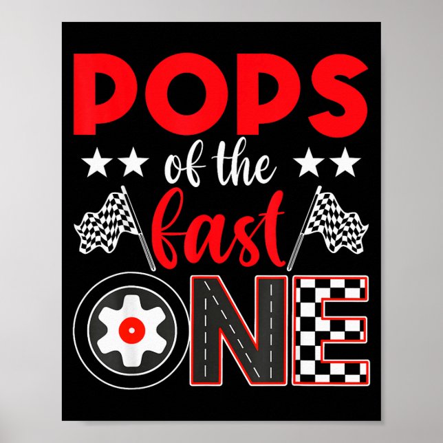 Ps Of The Fast One Birthday 1st Race Car Family  Poster (Front)