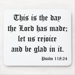 Psalm118:24 Mouse Mat