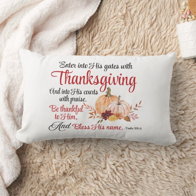 Psalm 100:4 Enter into His gates with Thanksgiving Lumbar Cushion (Blanket)