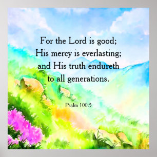Psalm 100:5  poster