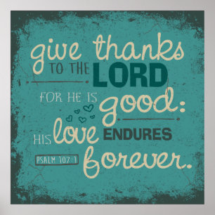 Psalm 107:1 Poster