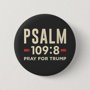 Psalm 109:8 Pray for Trump Religion inauguration 6 Cm Round Badge