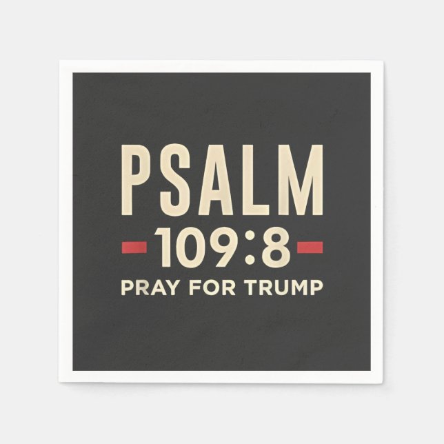 Psalm 109:8 Pray for Trump Religion inauguration  Napkin (Front)