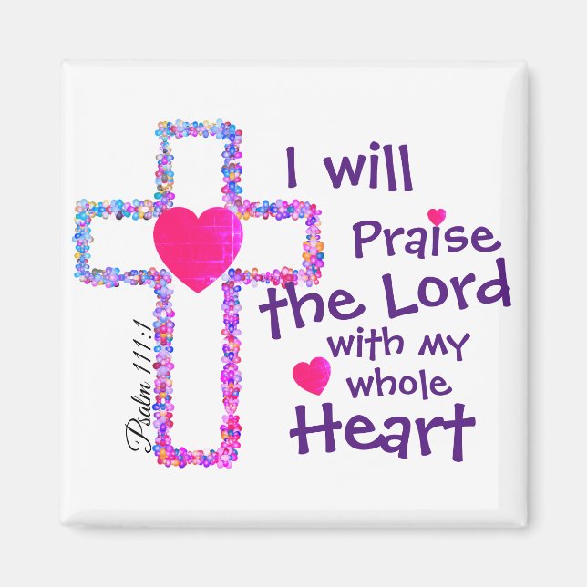 Psalm 111.1 magnet (Front)