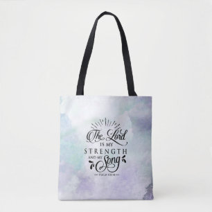 Psalm 118:14 The Lord is my Strength and my Song Tote Bag
