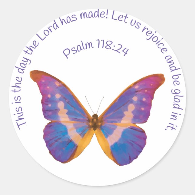 Psalm 118:24 and Watercolor Butterfly Classic Round Sticker (Front)