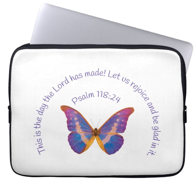 Psalm 118:24 and Watercolor Butterfly Laptop Sleeve (Front)