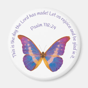 Psalm 118:24 and Watercolor Butterfly Magnet