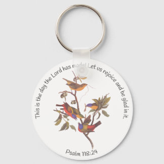 Psalm 118:24 Bible Verse and Painted Bunting Birds Key Ring