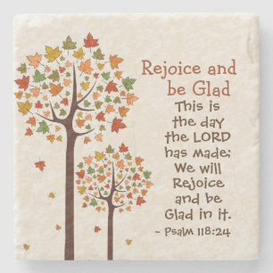 Psalm 118:24 Rejoice and be Glad, Autumn Trees Stone Coaster