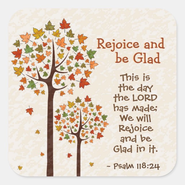 Psalm 118:24 This is the Day, Autumn Trees Square Sticker (Front)