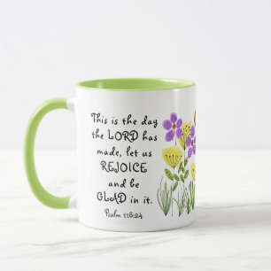 Psalm 118:24 This is the Day, Inspirational Floral Mug