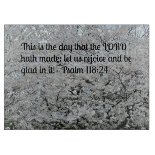 Psalm 118:24 This is the day that the Lord hath Cutting Board