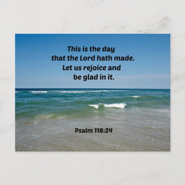 Psalm 118:24 This is the day that the Lord hath Postcard (Front)