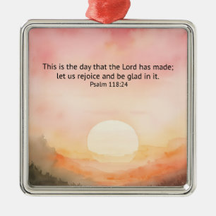 Psalm 118:24 This is the day the Lord has made Metal Tree Decoration