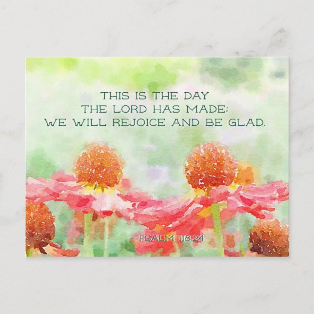 Psalm 118:24 This is the Day the Lord has Made Postcard (Front)