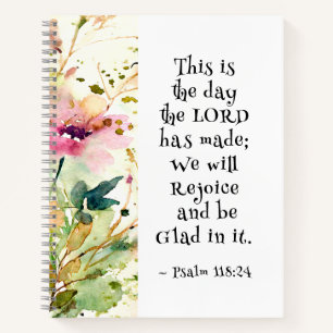Psalm 118:24 This is the Day the Lord Made Bible Notebook