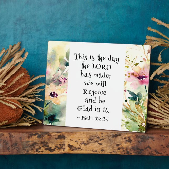 Psalm 118:24 This is the Day the Lord Made Bible Plaque (Side)