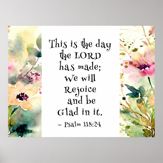 Psalm 118:24 This is the Day the Lord Made Bible Poster (Front)