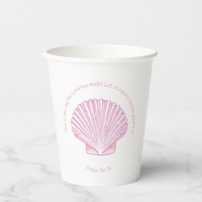Psalm 118:24 This is the Day with Seashell Paper Cups (Front)