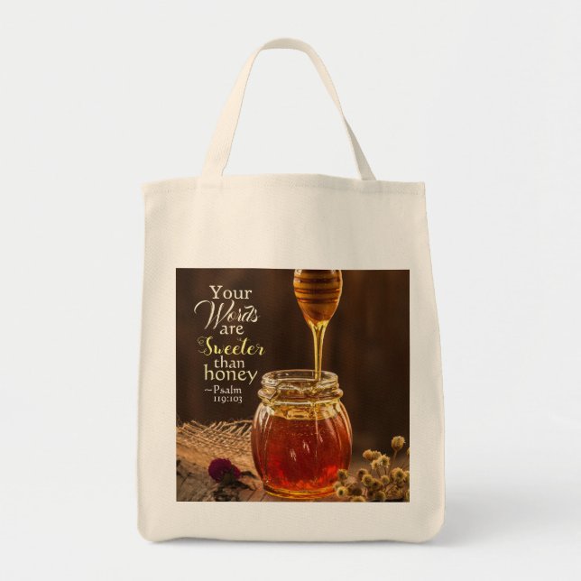 Psalm 119:103 Your Words are Sweeter than Honey Tote Bag (Front)