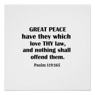Psalm 119:165 Great peace have they which love thy Poster