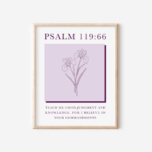 Psalm 119:66 Modern Christian Iris Flower Poster