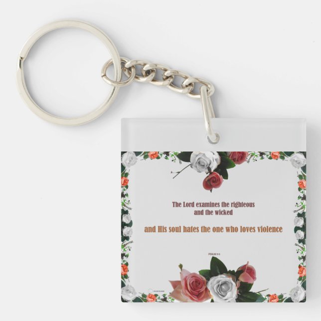 Psalm 11:5, No Violence Key Ring (Front)