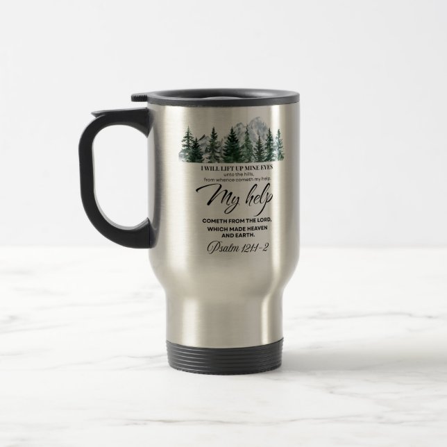 Psalm 121:1-2 I will lift up mine eyes Mountain Travel Mug (Left)