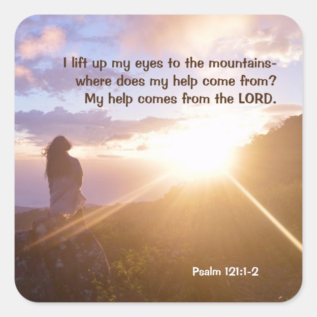 Psalm 121:1-2 My help comes from the LORD Square Sticker (Front)