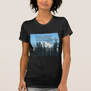 Psalm 121:1 I will lift up mine eyes... T-Shirt