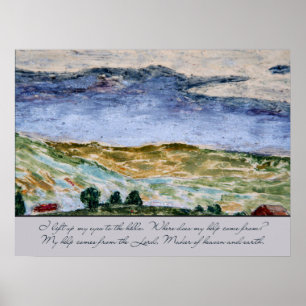 Psalm 121 I Lift Up My Eyes to the Hills Landscape Poster