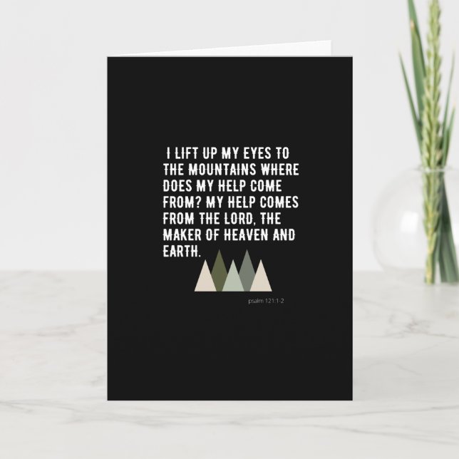 Psalm 121: I Lift Up My Eyes To The Mountains Card (Front)