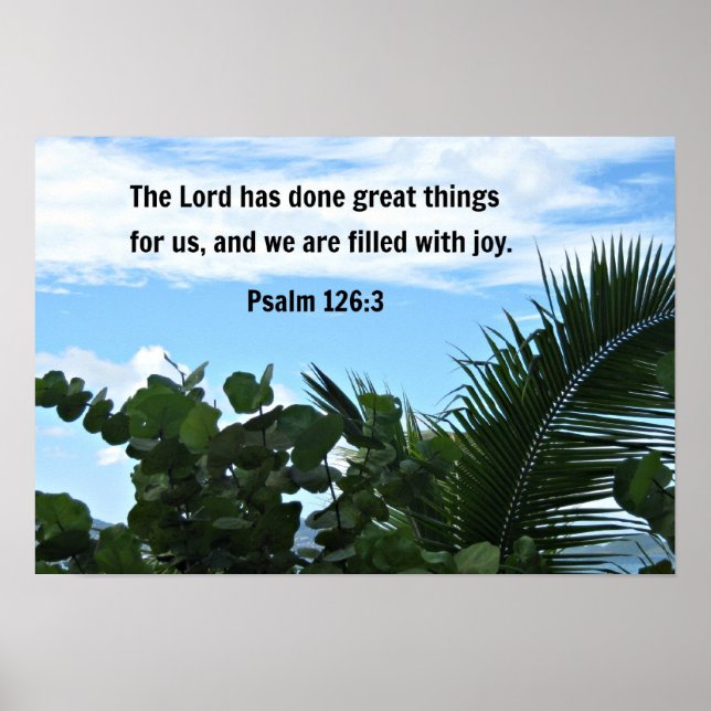 Psalm 126:3 The Lord has done great things... Poster (Front)