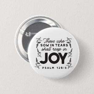 Psalm 126:5 Scripture Typography – Reap in Joy 6 Cm Round Badge