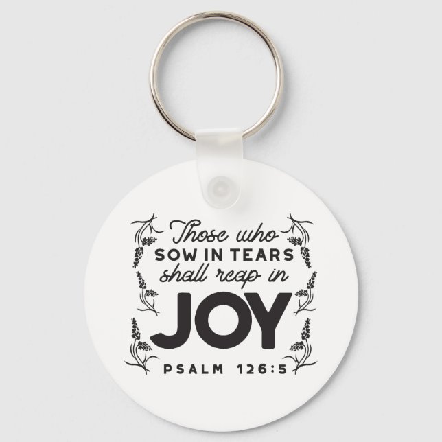 Psalm 126:5 Scripture Typography – Reap in Joy Key Ring (Front)