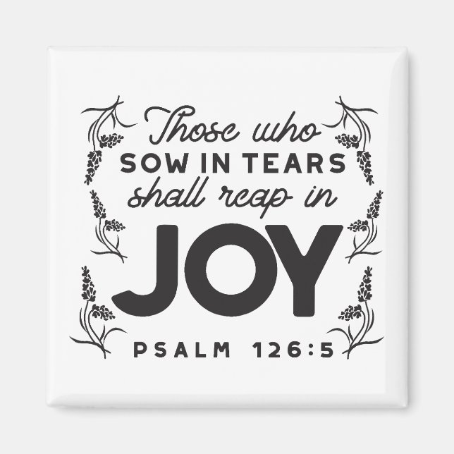 Psalm 126:5 Scripture Typography – Reap in Joy Magnet (Front)