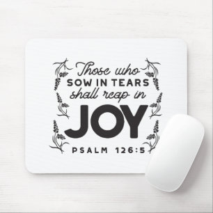 Psalm 126:5 Scripture Typography – Reap in Joy Mouse Mat