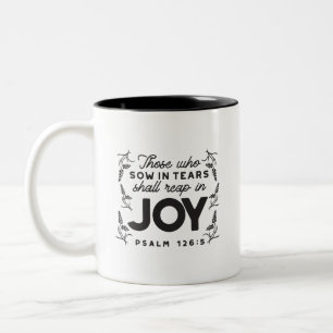 Psalm 126:5 Scripture Typography – Reap in Joy Two-Tone Coffee Mug