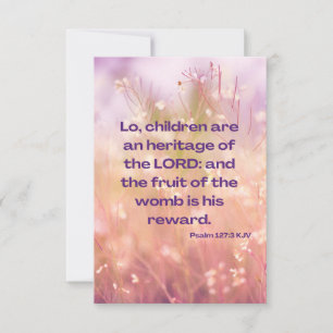Psalm 127:3 KJV Bible Scripture Pic Greeting Card