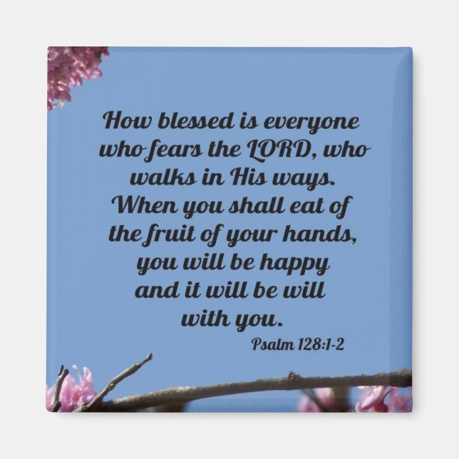 Psalm 128:1-2 magnet (Front)