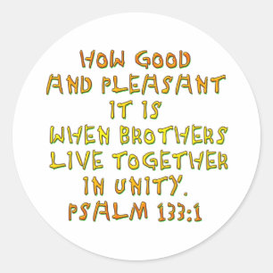 Psalm 133:1 classic round sticker
