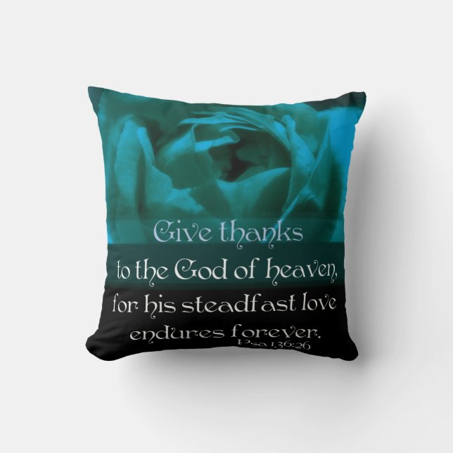 Psalm 136:26 Give Thanks.... Cushion (Front)