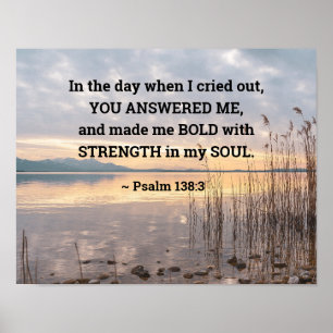 Psalm 138:3 You made me Bold Sunset over Lake Poster