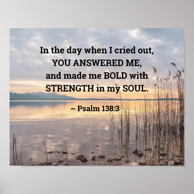 Psalm 138:3 You made me Bold Sunset over Lake Poster (Front)