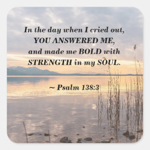 Psalm 138:3 You made me Bold Sunset over Lake Square Sticker